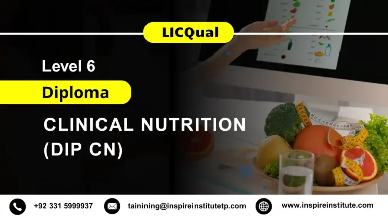 LICQual Level 6 Diploma in Clinical Nutrition (Dip CN)