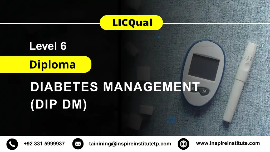 LICQual Level 6 Diploma in Diabetes Management (Dip DM)