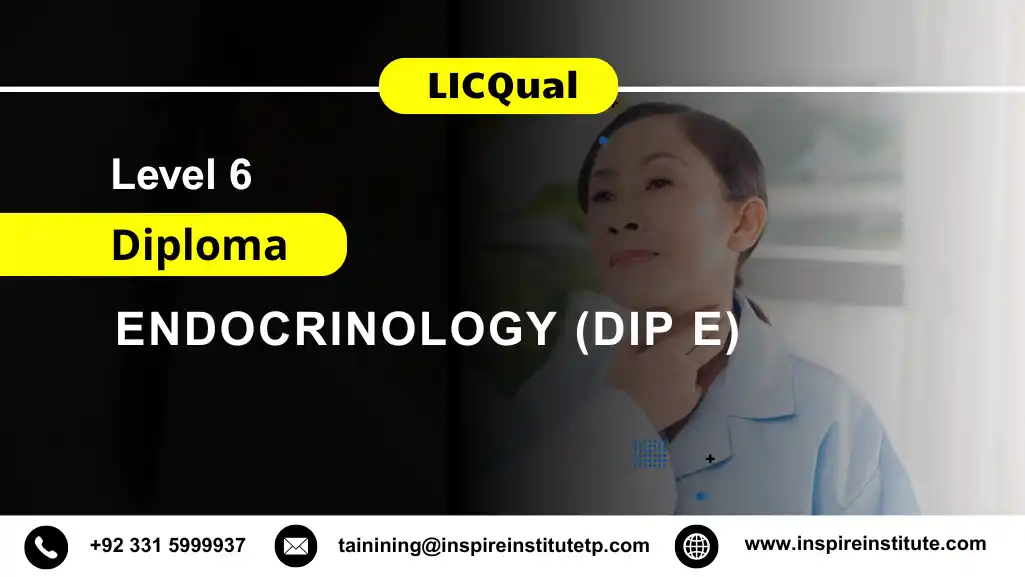 LICQual Level 6 Diploma in Endocrinology (Dip E) 