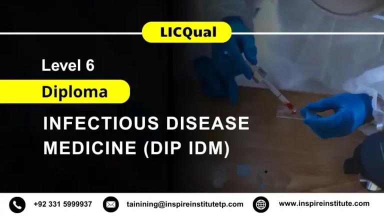 LICQual Level 6 Diploma in Infectious Disease Medicine (Dip IDM) 