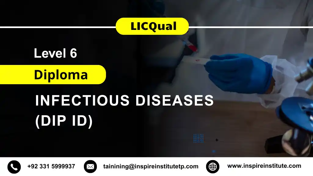 LICQual Level 6 Diploma in Infectious Diseases (Dip ID)
