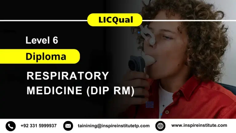 LICQual Level 6 Diploma in Respiratory Medicine (Dip RM)
