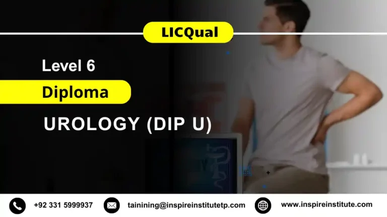 LICQual Level 6 Diploma in Urology (Dip U)