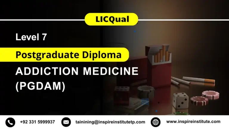 LICQual Level 7 Postgraduate Diploma in Addiction Medicine (PgDAM)