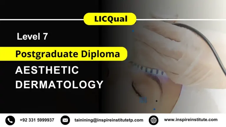 LICQual Level 7 Postgraduate Diploma in Aesthetic Dermatology