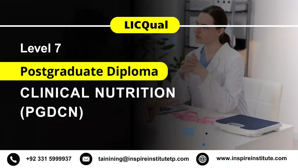 LICQual Level 7 Postgraduate Diploma in Clinical Nutrition (PgDCN)