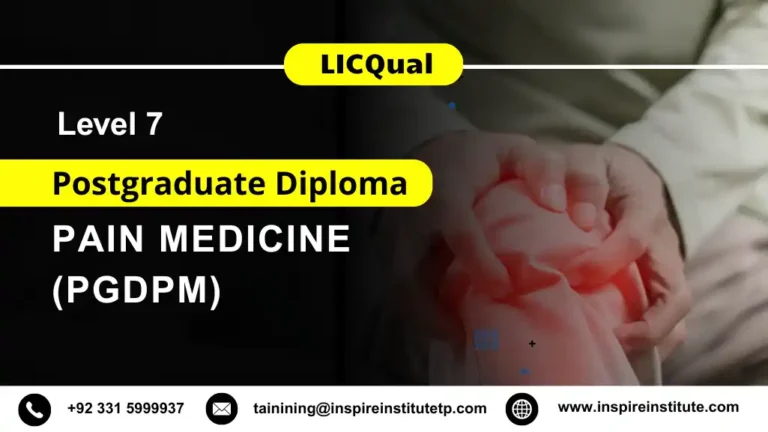 LICQual Level 7 Postgraduate Diploma in Pain Medicine (PgDPM)