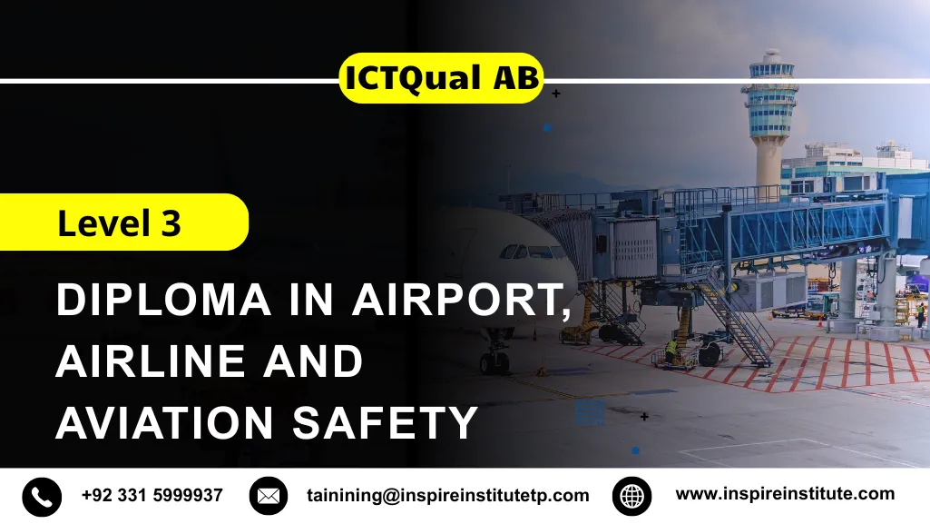 ICTQual AB Level 3 Diploma in Airport, Airline and Aviation Safety