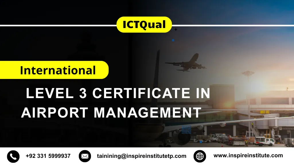 ICTQual International Level 3 Certificate in Airport Management