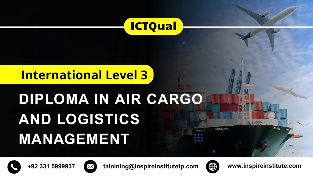 ICTQual International Level 3 Diploma in Air Cargo and Logistics Management