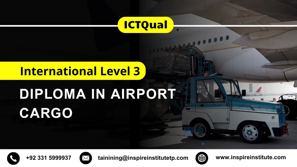 ICTQual International Level 3 Diploma in Airport Cargo