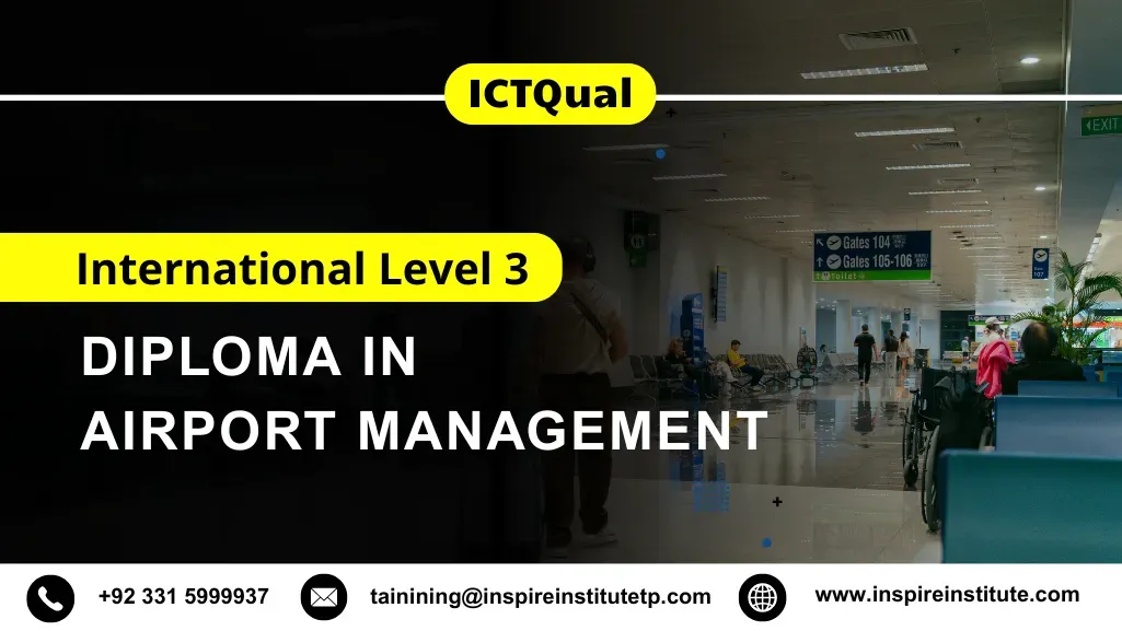 ICTQual International Level 3 Diploma in Airport Management