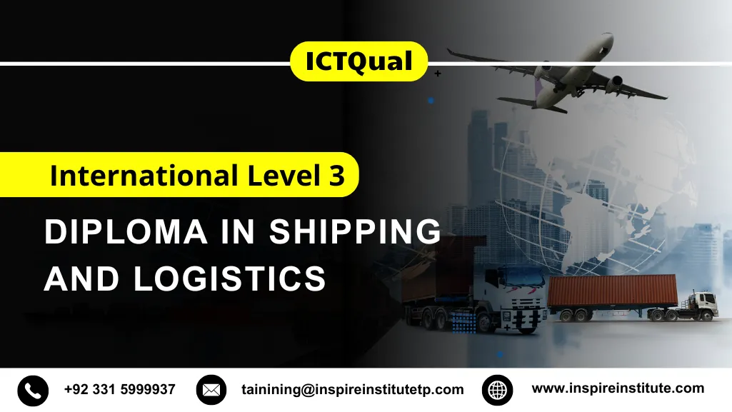ICTQual International Level 3 Diploma in Shipping and Logistics