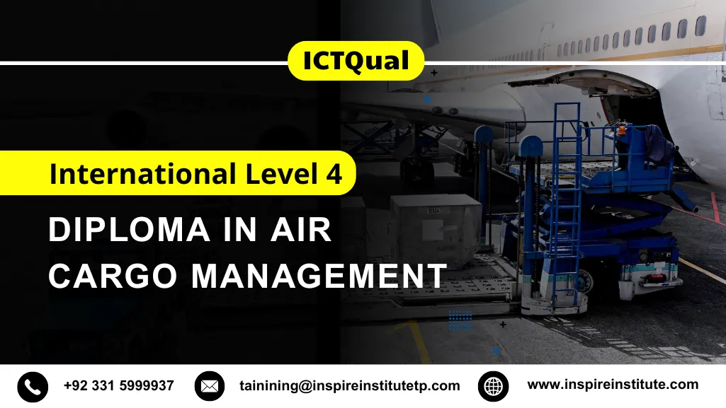 ICTQual International Level 4 Diploma in Air Cargo Management