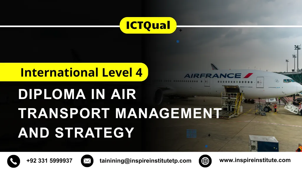 ICTQual International Level 4 Diploma in Air Transport Management and Strategy