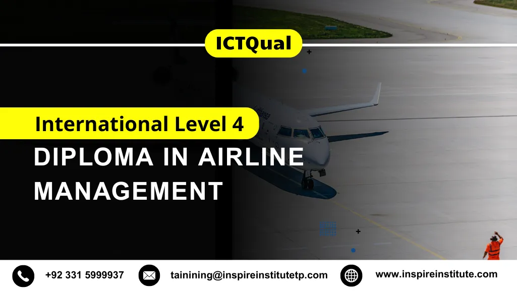 ICTQual International Level 4 Diploma in Airline Management