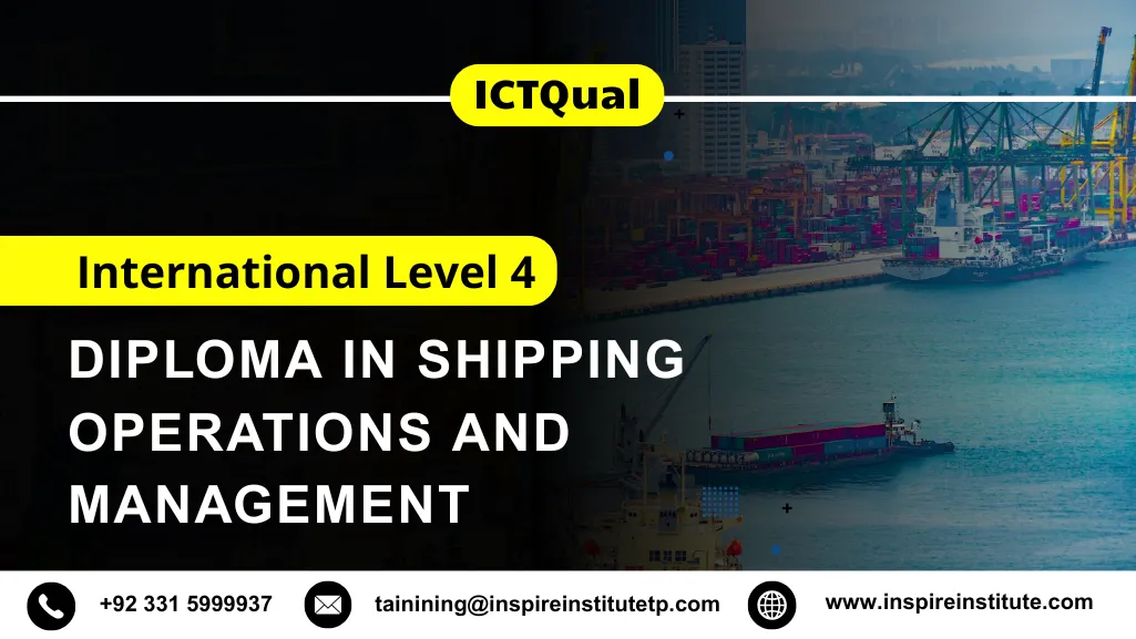 ICTQual International Level 4 Diploma in Shipping Operations and Management