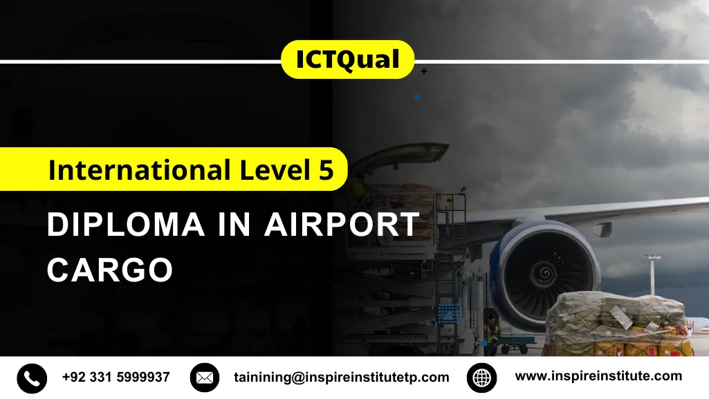 ICTQual International Level 5 Diploma in Airport Cargo