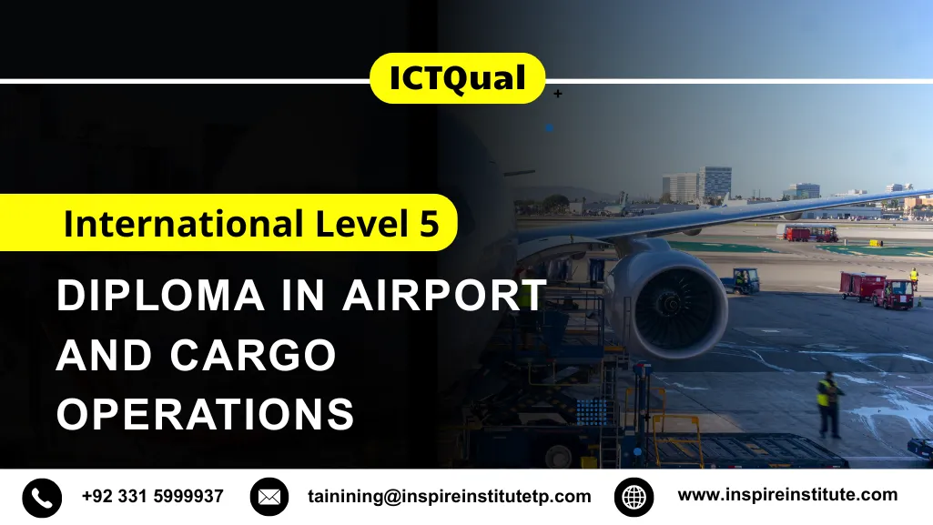 ICTQual International Level 5 Diploma in Airport and Cargo Operations