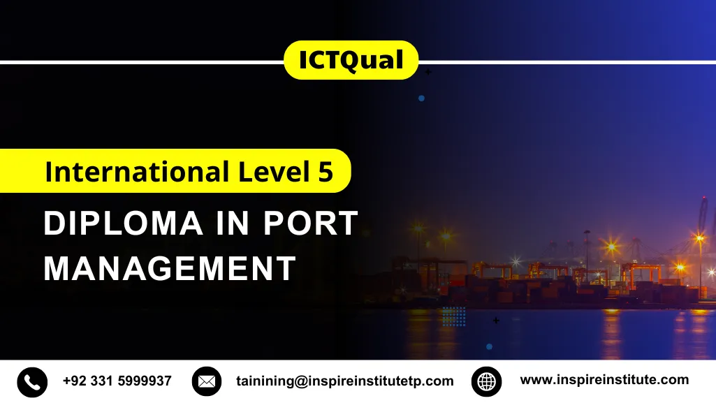 ICTQual International Level 5 Diploma in Port Management