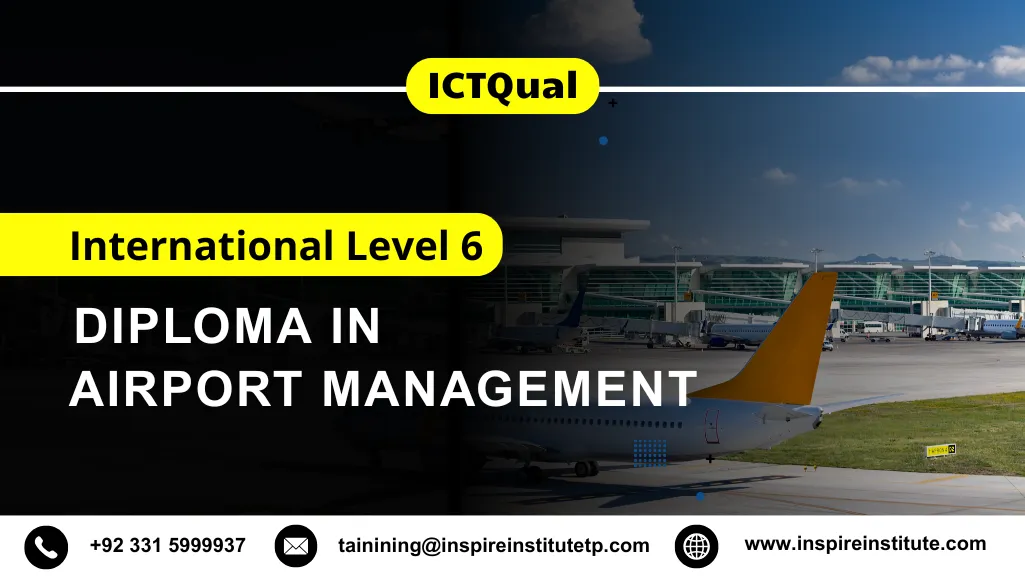 ICTQual International Level 6 Diploma in Airport Management