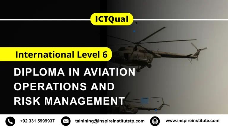 ICTQual International Level 6 Diploma in Aviation Operations and Risk Management