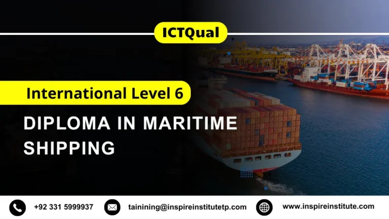 ICTQual International Level 6 Diploma in Maritime Shipping
