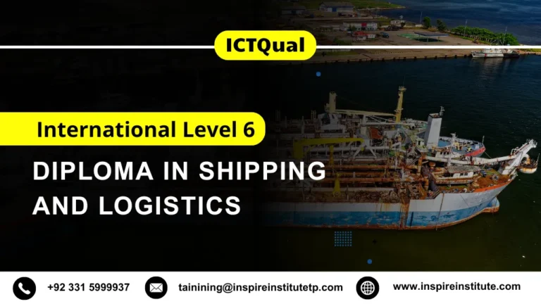 ICTQual International Level 6 Diploma in Shipping and Logistics