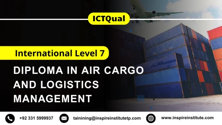 ICTQual International Level 7 Diploma in Air Cargo and Logistics Management