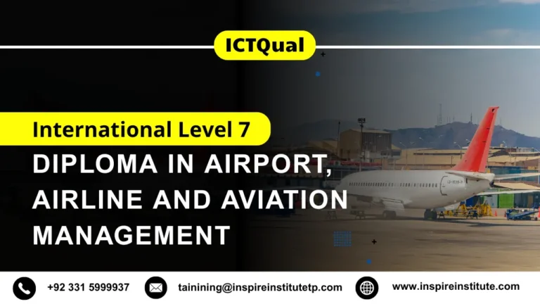 ICTQual International Level 7 Diploma in Airport, Airline and Aviation Management