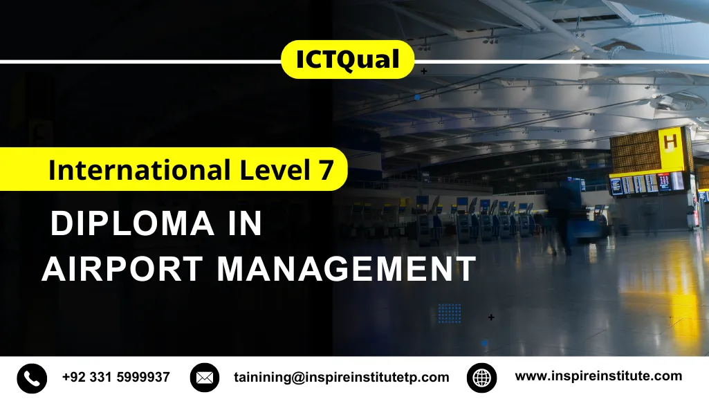 ICTQual International Level 7 Diploma in Airport Management 3