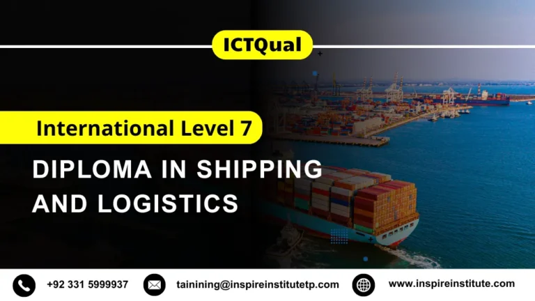 ICTQual International Level 7 Diploma in Shipping and Logistics