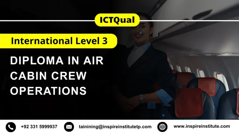 ICTQual International Level 3 Diploma in Air Cabin Crew Operations