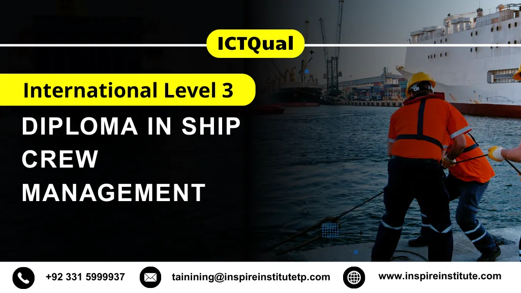 ICTQual International Level 3 Diploma in Ship Crew Management