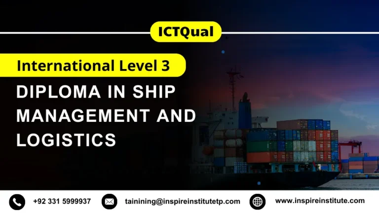 ICTQual International Level 3 Diploma in Ship Management and Logistics