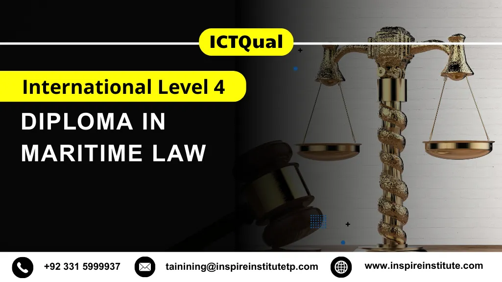 ICTQual International Level 4 Diploma in Maritime Law