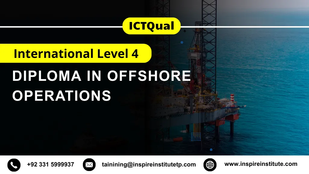 ICTQual International Level 4 Diploma in Offshore Operations