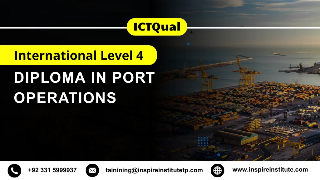 ICTQual International Level 4 Diploma in Port Operations