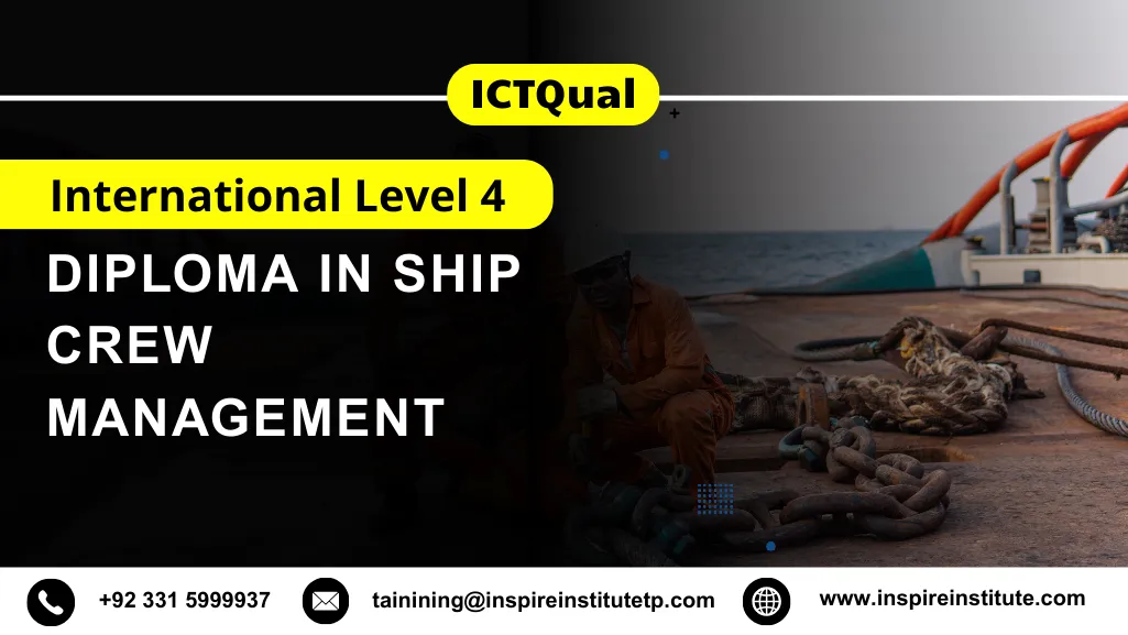 ICTQual International Level 4 Diploma in Ship Crew Management