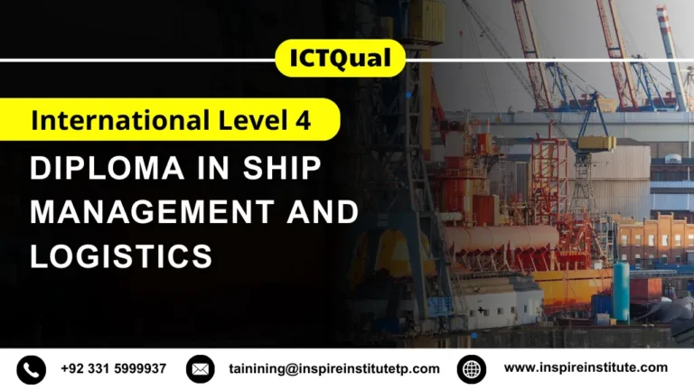ICTQual International Level 4 Diploma in Ship Management and Logistics