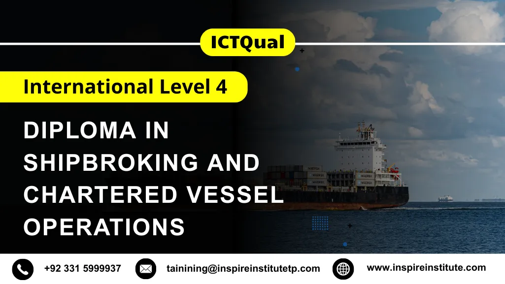 ICTQual International Level 4 Diploma in Shipbroking and Chartered Vessel Operations