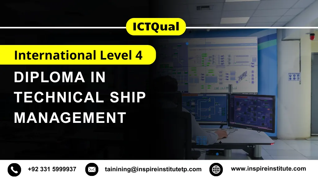 ICTQual International Level 4 Diploma in Technical Ship Management