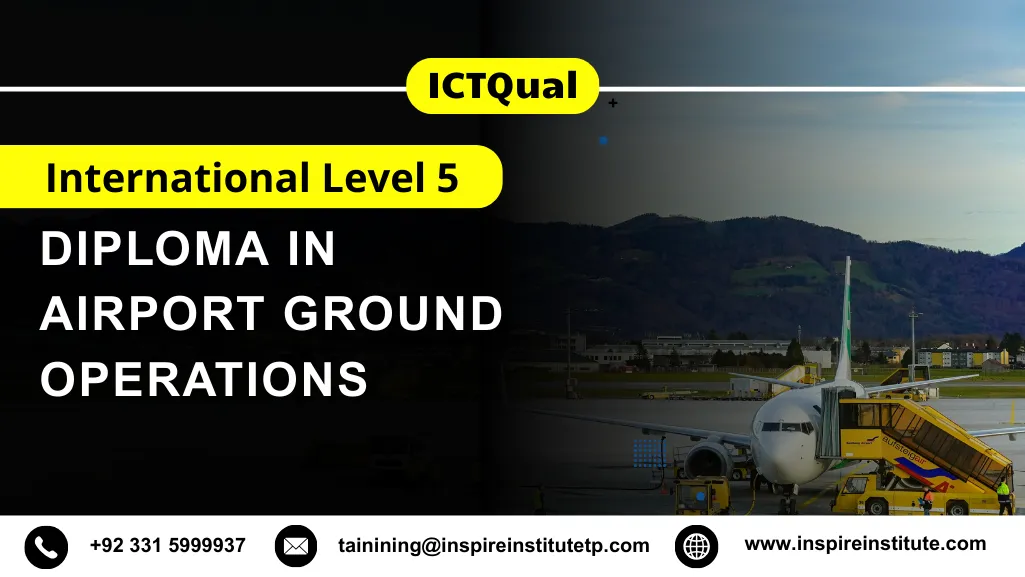 ICTQual International Level 5 Diploma in Airport Ground Operations