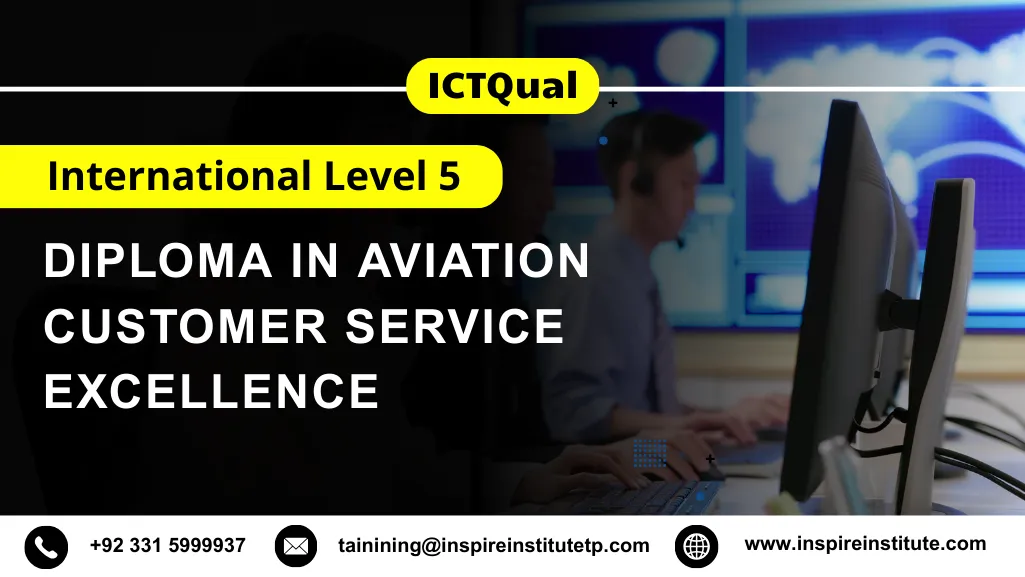 ICTQual International Level 5 Diploma in Aviation Customer Service Excellence