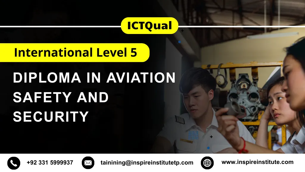 ICTQual International Level 5 Diploma in Aviation Safety and Security