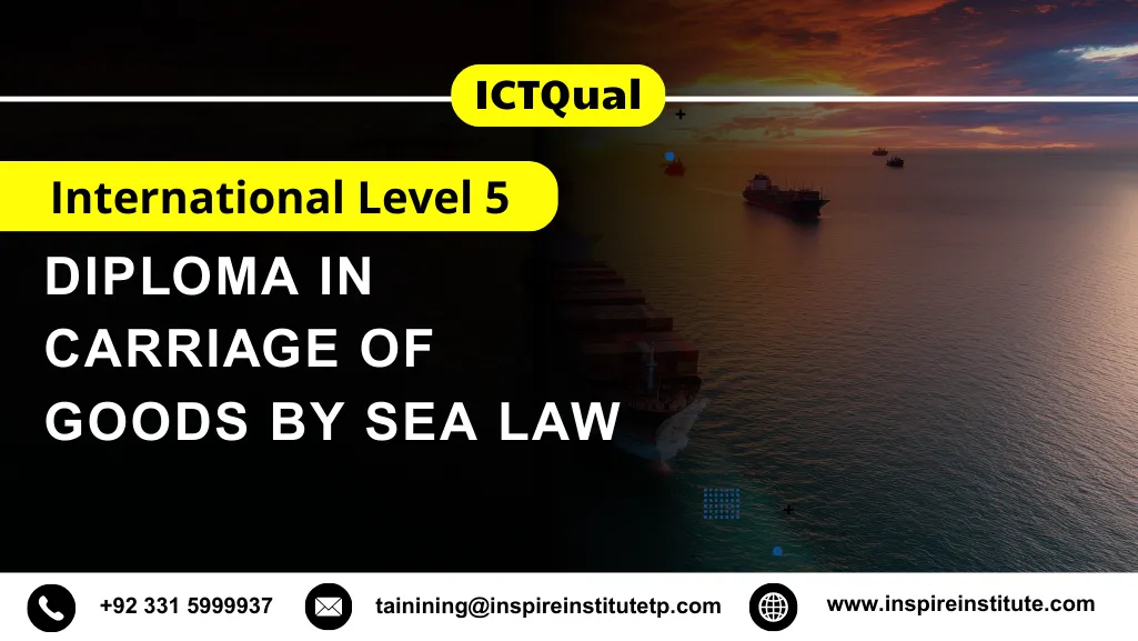 ICTQual International Level 5 Diploma in Carriage of Goods by Sea Law