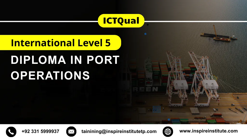 ICTQual International Level 5 Diploma in Port Operations