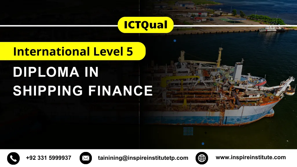ICTQual International Level 5 Diploma in Shipping Finance