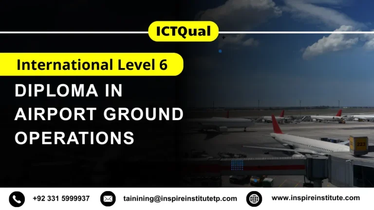 ICTQual International Level 6 Diploma in Airport Ground Operations