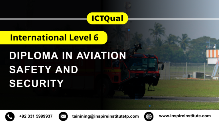 ICTQual International Level 6 Diploma in Aviation Safety and Security